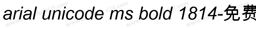 arial unicode ms bold 1814字体转换